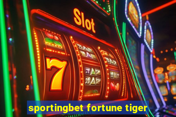 sportingbet fortune tiger